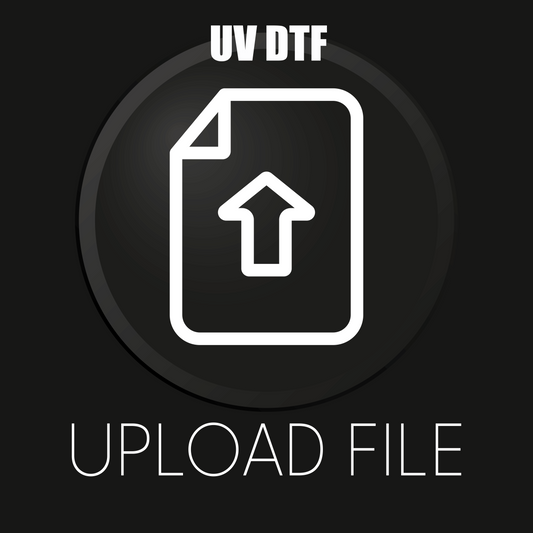UV DTF TRANSFERS (STICKERS) - UPLOAD YOUR FILE